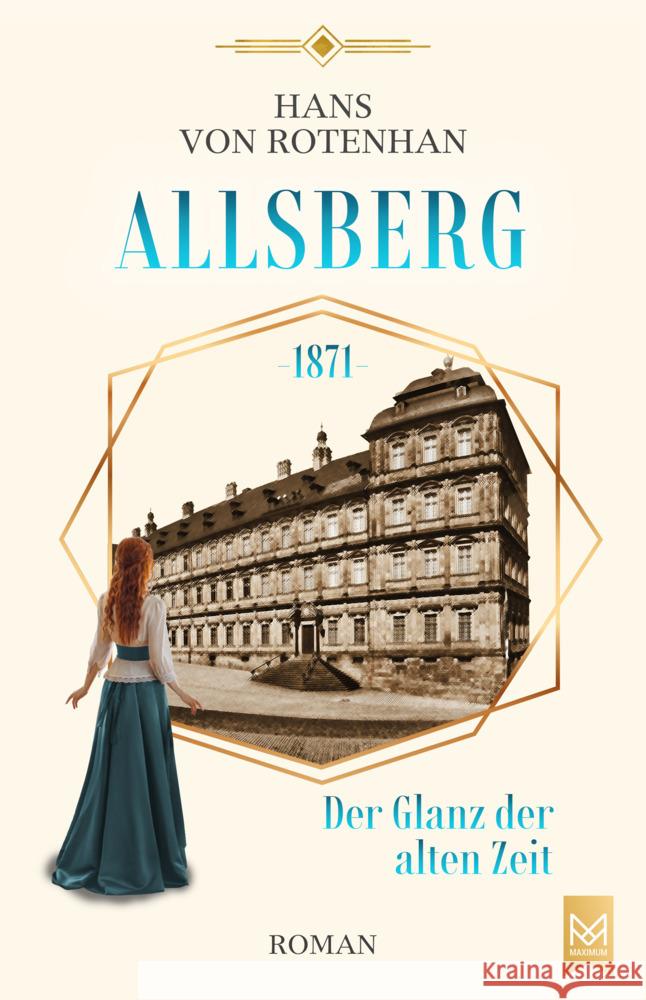 Allsberg 1871 - Der Glanz der alten Zeit von Rotenhan, Hans 9783948346997 Maximum Langwedel - książka