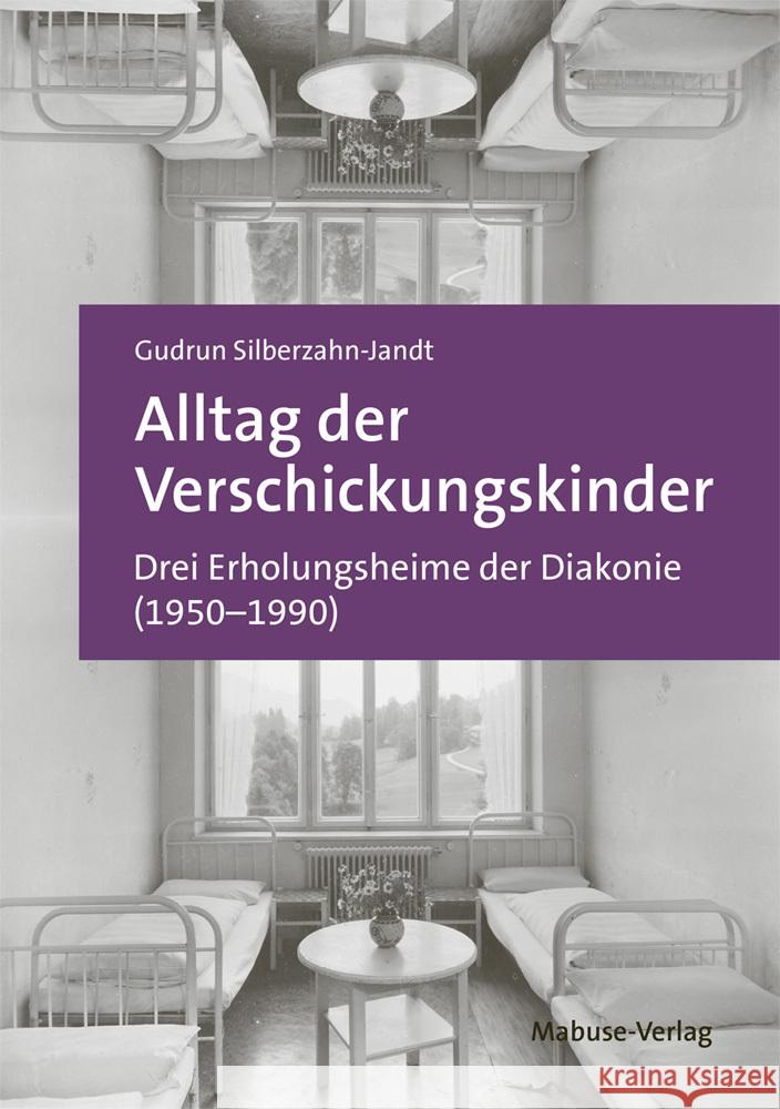 Alltag der Verschickungskinder Silberzahn-Jandt, Gudrun 9783863217532 Mabuse-Verlag - książka
