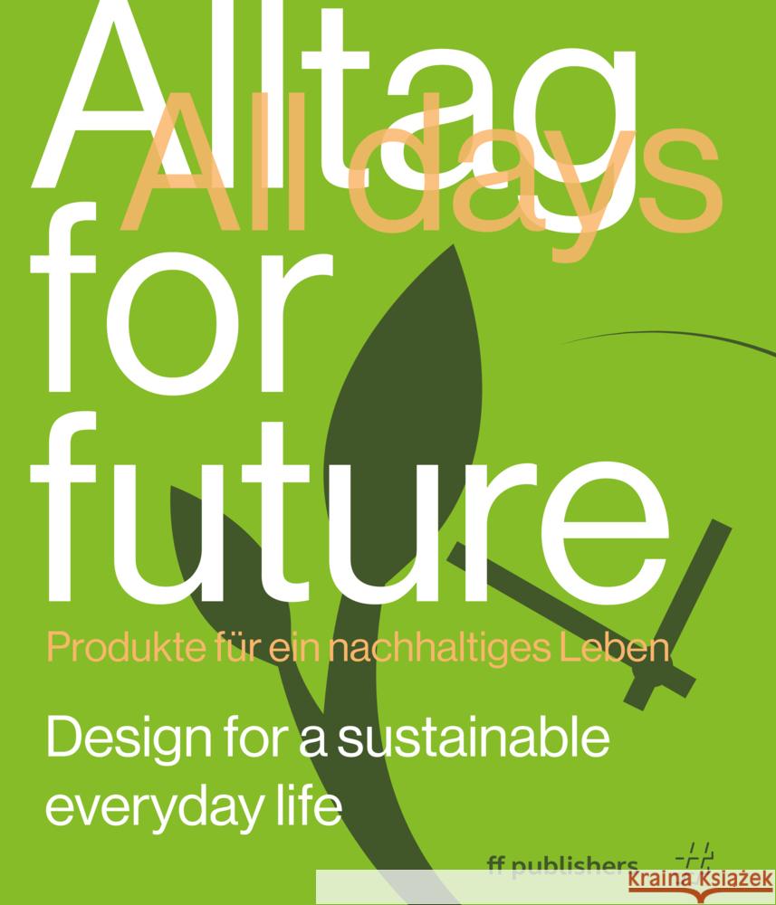Alltag for Future - All Days for Future Uffelen, Chris van 9783945539316 ff publishers - książka