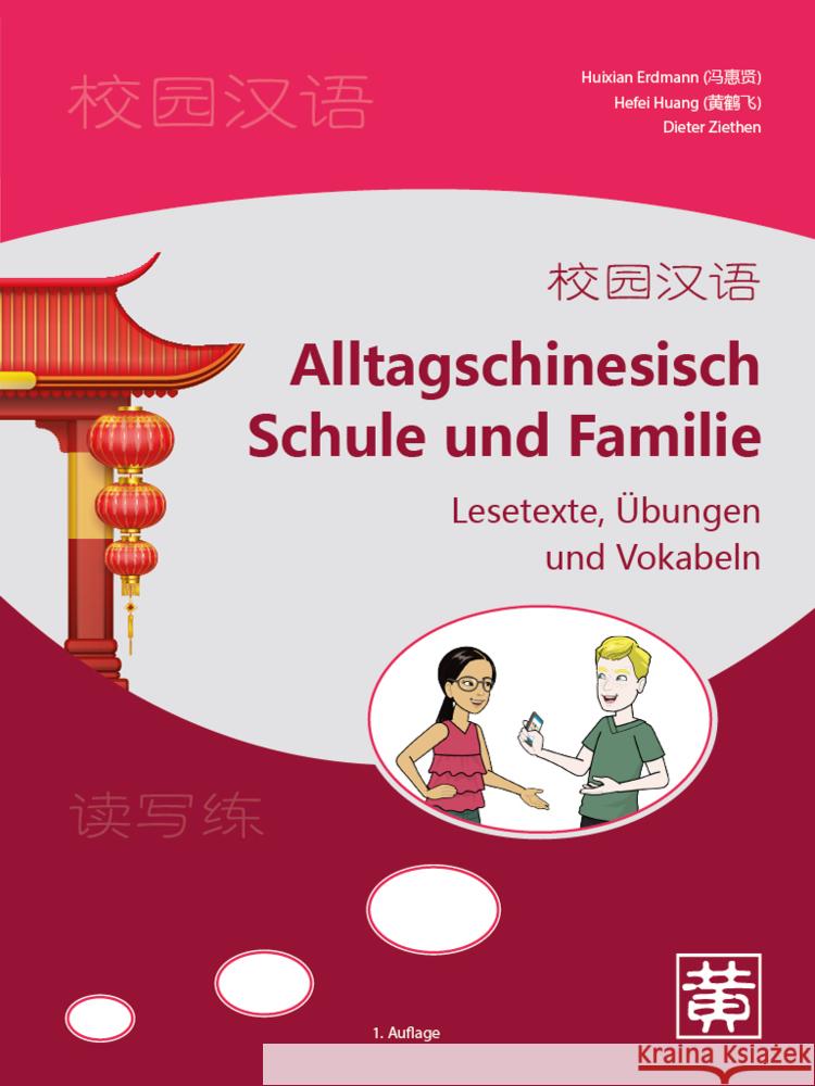 Alltagschinesisch Schule und Familie Erdmann, Huixian, Huang, Hefei, Ziethen, Dieter 9783940497895 Hefei Huang - książka