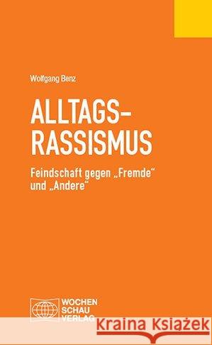 Alltagsrassismus : Feindschaft gegen 