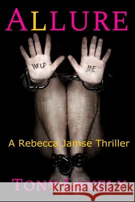 Allure: A Beckie and Ian Thriller Tommi Salama Tony Lavely 9781712908303 Independently Published - książka