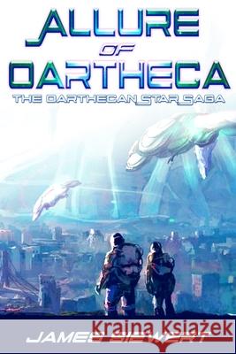 Allure of Oartheca: Book One of the Oarthecan Star Saga James Siewert 9781777638405 Library of Canada - książka