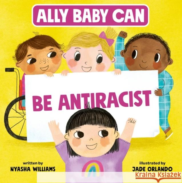 Ally Baby Can: Be Antiracist Nyasha Williams Jade Orlando 9780063214538 HarperCollins Publishers Inc - książka