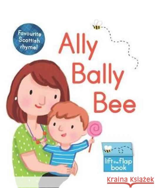 Ally Bally Bee: A lift-the-flap book  9781782504399 Floris Books - książka