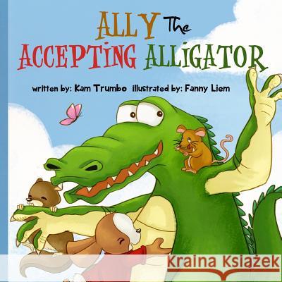 Ally The Accepting Alligator Liem, Fanny 9780996170321 Generosity Philosophy - książka