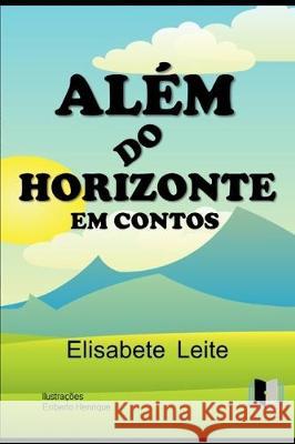 Além Do Horizonte Em Contos Henrique, Eriberto 9781700516107 Independently Published - książka