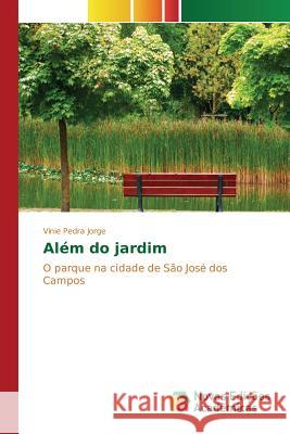 Além do jardim Pedra Jorge Vinie 9783639846348 Novas Edicoes Academicas - książka