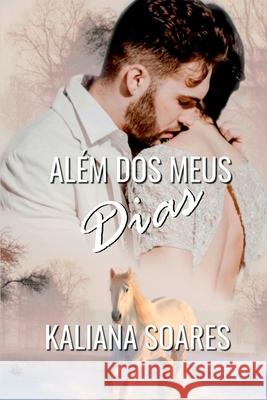 Al?m Dos Meus Dias Soares Kaliana 9786581449285 Clube de Autores - książka