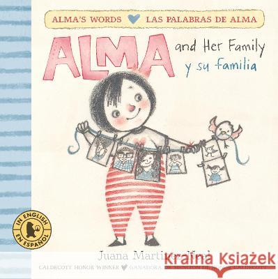 Alma and Her Family/ Alma Y Su Familia Juana Martinez-Neal Juana Martinez-Neal 9780763693626 Candlewick Press (MA) - książka