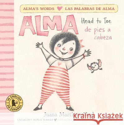 Alma, Head to Toe / Alma, de Pies a Cabeza Juana Martinez-Neal Juana Martinez-Neal 9781536228878 Candlewick Press (MA) - książka