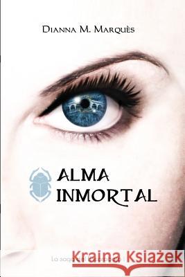 Alma inmortal Marquès, Dianna M. 9788461370801 Diana Munoz Marques - książka