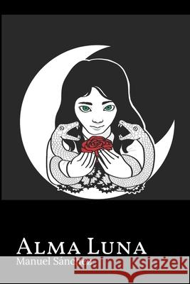 Alma Luna Sanchez Manuel Sanchez 9798406064030 Independently published - książka