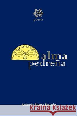 Alma pedreña Rosa, Marioantonio 9781508864851 Createspace - książka