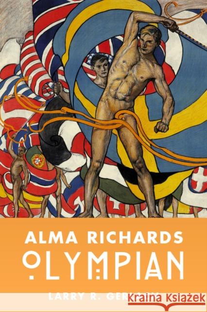 Alma Richards: Olympian Larry R. Gerlach 9781607814917 University of Utah Press - książka