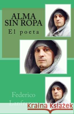 Alma sin ropa Federico Lanfranco 9781533366481 Createspace Independent Publishing Platform - książka