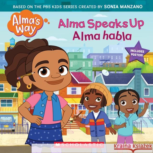 Alma Speaks Up / Alma Habla (Alma\'s Way Storybook #1) G. M. King 9781338850086 Scholastic Inc. - książka