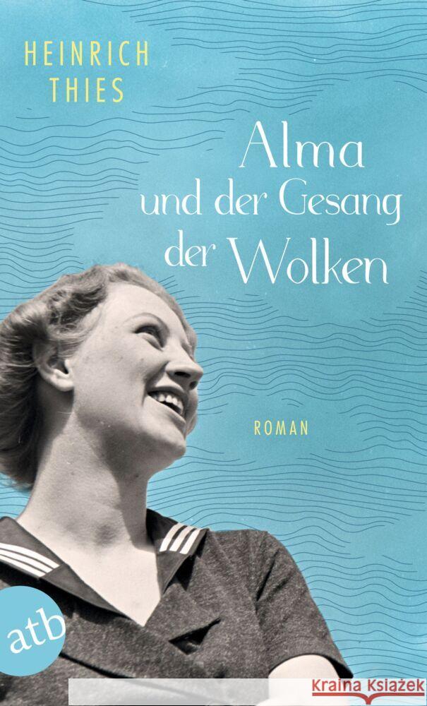 Alma und der Gesang der Wolken Thies, Heinrich 9783746639536 Aufbau TB - książka