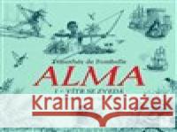Alma. Vítr se zvedá Francois Place 8594169486758 OneHotBook - książka