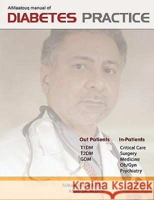 Almaatouq Manual of Diabetes Practice Almaatouq Ma, M. D. 9781449069902 Authorhouse - książka