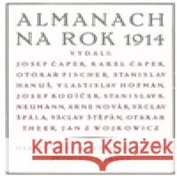 Almanach na rok 1914 Erik Gilk 9788074700699 Univerzita Palackého - książka