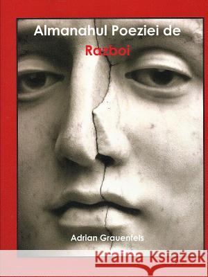 Almanahul Poeziei de Razboi Adrian Grauenfels 9781365940620 Lulu.com - książka