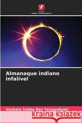Almanaque indiano infal?vel Venkata Subba Rao Yeragudipati 9786207857692 Edicoes Nosso Conhecimento - książka