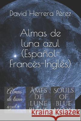 Almas de Luna Azul (Espa Herrera P. 9781521346525 Independently Published - książka