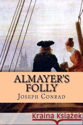 Almayer's Folly Yanez, Damilys 9781533388520 Createspace Independent Publishing Platform - książka