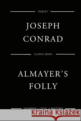 Almayer's Folly MR Joseph Conrad 9781545070079 Createspace Independent Publishing Platform - książka