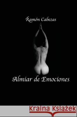 Almiar de Emociones Ramon Cabezas 9781533172167 Createspace Independent Publishing Platform - książka