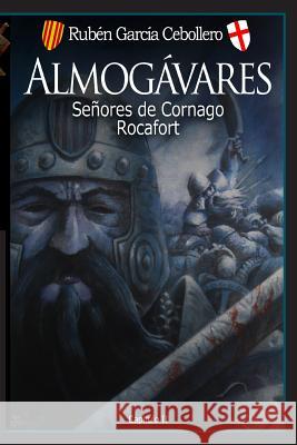 Almogávares 2: Señores de Cornago. Rocafort Martinez, Ricardo Munoz 9781541047716 Createspace Independent Publishing Platform - książka