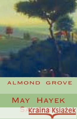 Almond grove Saleeby, May Hayek 9781470008642 Createspace - książka