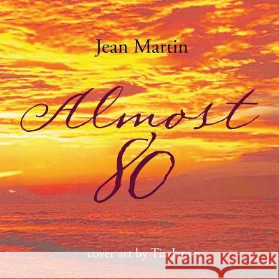 Almost 80 Jean Martin 9781643000770 Covenant Books - książka