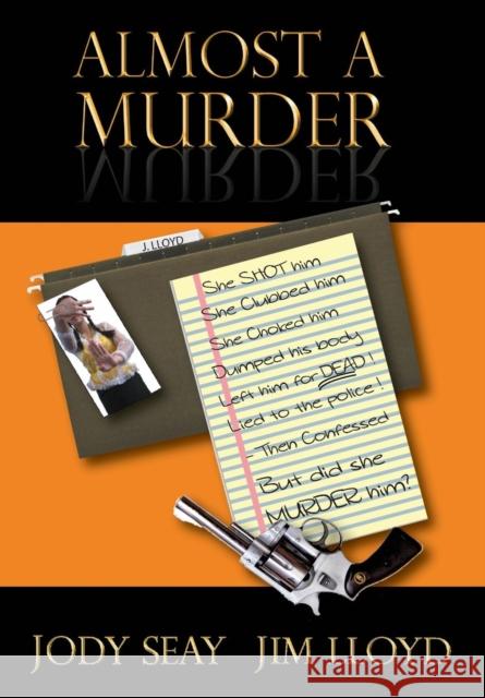 Almost a Murder Jody Seay, Jim Lloyd 9781938282218 Koho Pono, LLC - książka