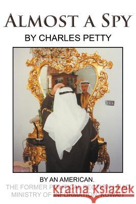 Almost a Spy Charles Petty 9781468523324 Authorhouse - książka