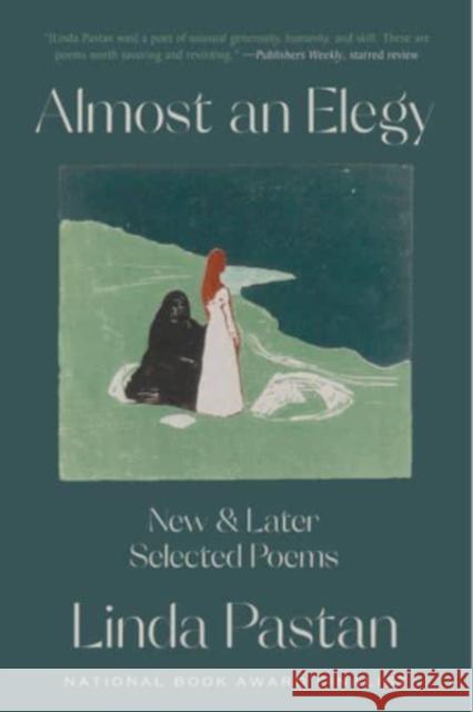 Almost an Elegy - New and Later Selected Poems  9781324076193  - książka