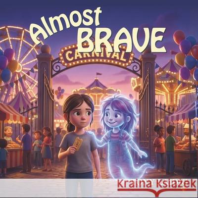 Almost Brave Tony Laidig 9781941638392 Wunderkind Publishing - książka