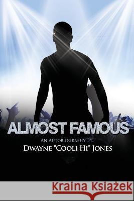 Almost Famous Dwayne Jones 9781955358095 Fortune Publishing Group - książka