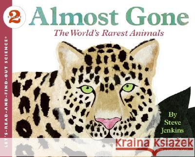 Almost Gone: The World's Rarest Animals Steve Jenkins 9780060536008 HarperTrophy - książka