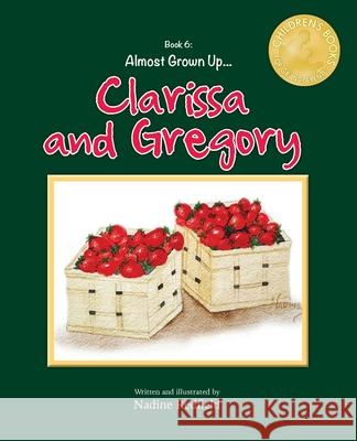 Almost Grown Up... Clarissa and Gregory Nadine Redfield Nadine Redfield 9781958407417 ELM Grove Publishing - książka