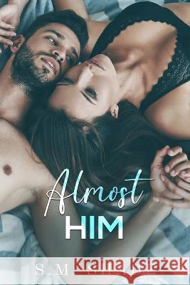 Almost Him S M Shade 9798372182356 Independently Published - książka