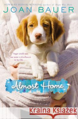 Almost Home Joan Bauer 9780142427484 Puffin Books - książka