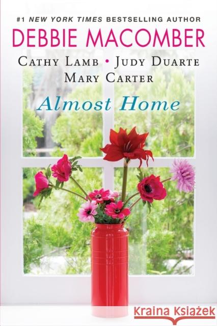 Almost Home Debbie Macomber Cathy Lamb Judy Duarte 9781496745453 Kensington Publishing - książka