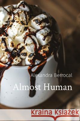 Almost Human Berrocal   9781088158937 IngramSpark - książka