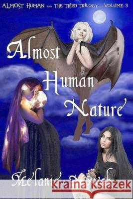 Almost Human Nature: Almost Human Melanie Nowak 9781944303297 Woodwitchdame Publications - książka