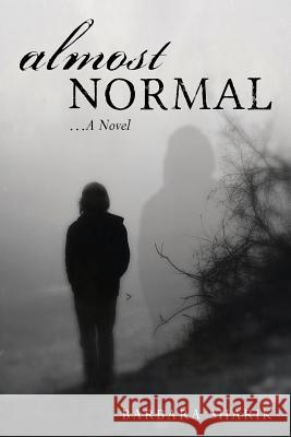 Almost Normal...A Novel Sharik, Barbara 9781522741374 Createspace Independent Publishing Platform - książka