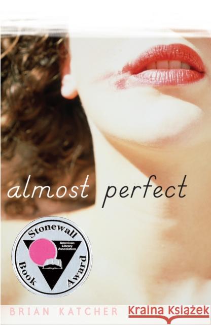 Almost Perfect Brian Katcher 9780385736657 Delacorte Press Books for Young Readers - książka