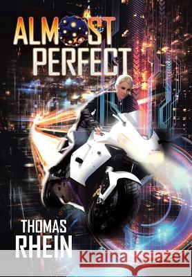 Almost Perfect Thomas Rhein 9781514432051 Xlibris - książka