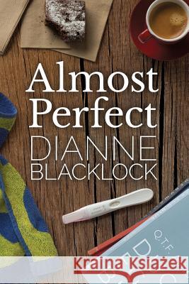 Almost Perfect Dianne Blacklock 9781925579598 Not Avail - książka